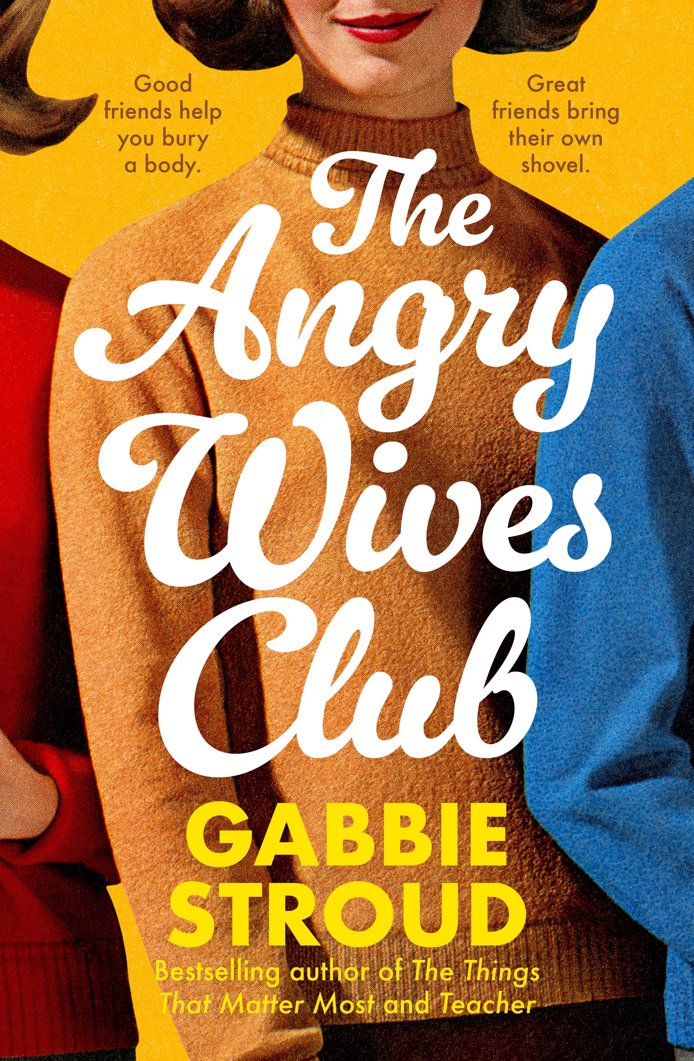 Book cover of 'The Angry Wives Club' by Gabbie Stroud with a yellow background and text.