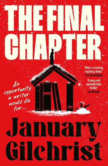 the final chapter by January Gilchrist. red book cover showing a house with some snow dust