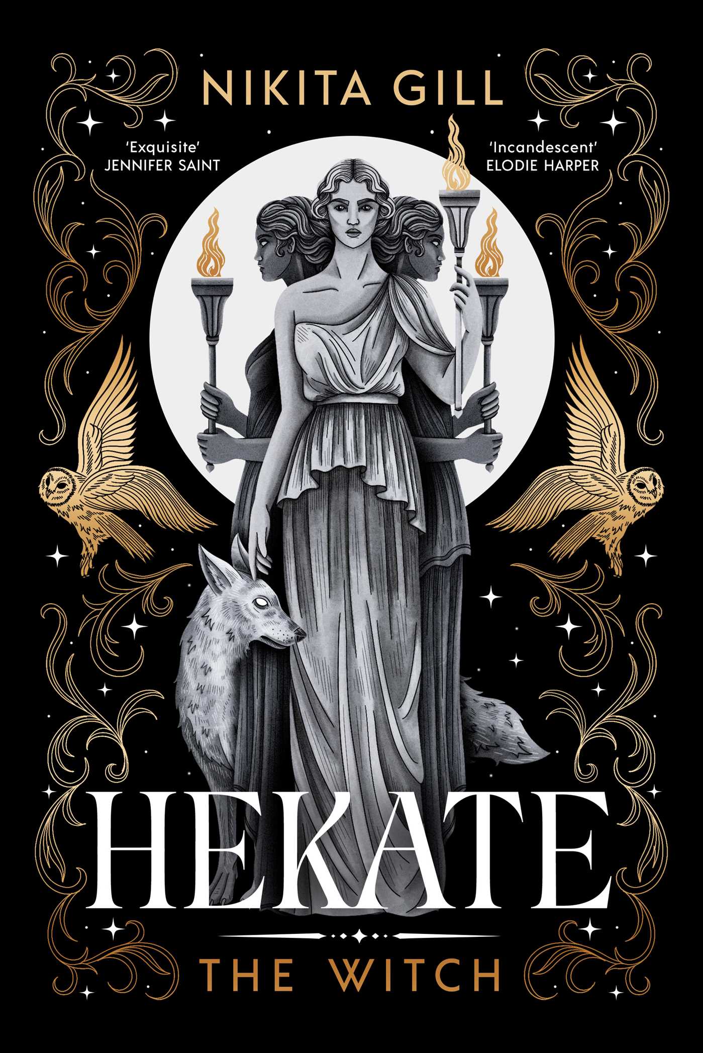 Book cover of 'Hekate: The Witch' by Nikita Gill featuring a goddess-like figure with a wolf and two torches.