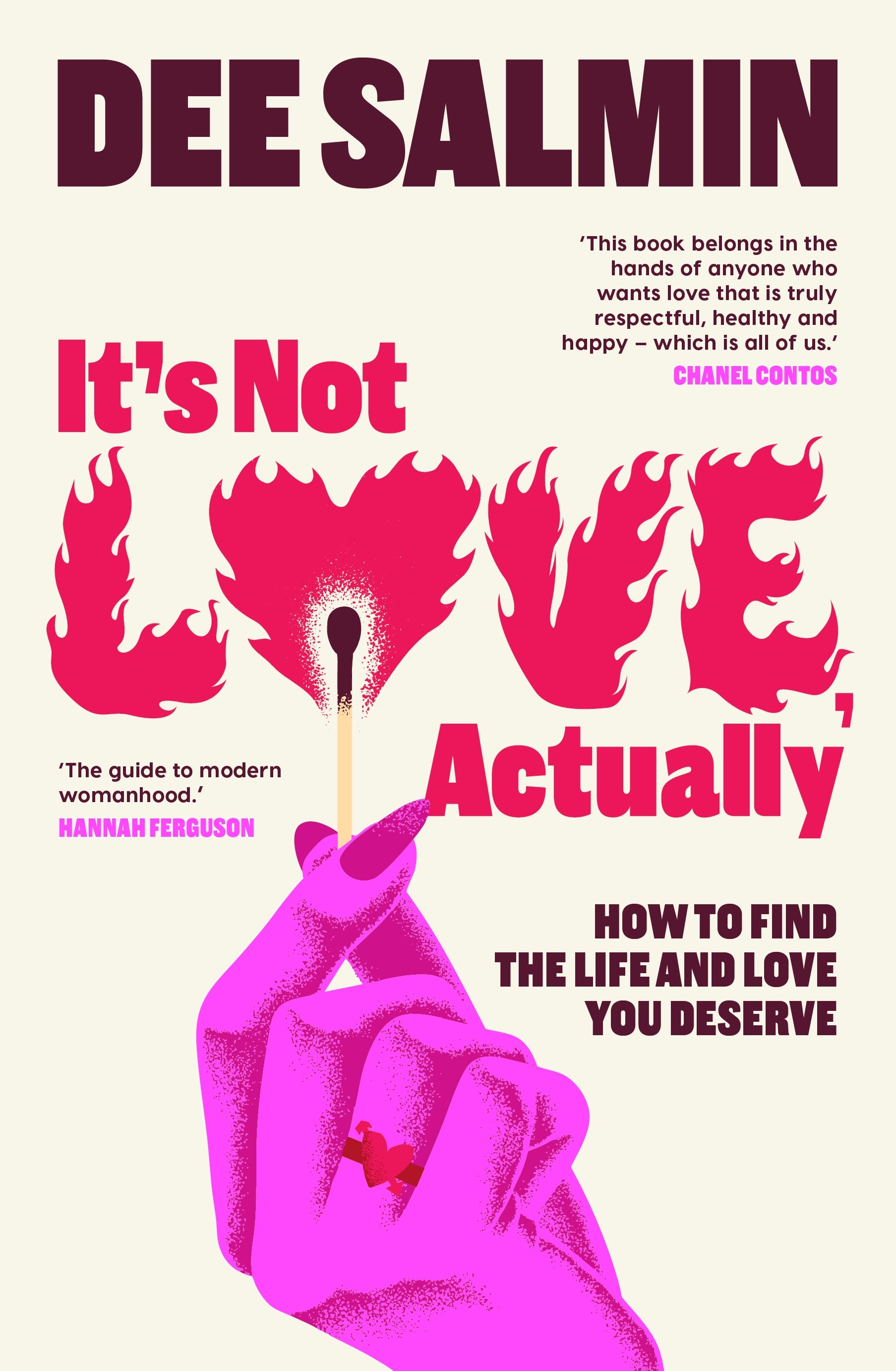 Book cover of 'It's Not Love, Actually' by Dee Salmin with a pink hand holding a match and flame design.