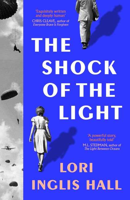 Book cover of 'The Shock of the Light' by Lori Inglis Hall with images of parachutes and a person walking.