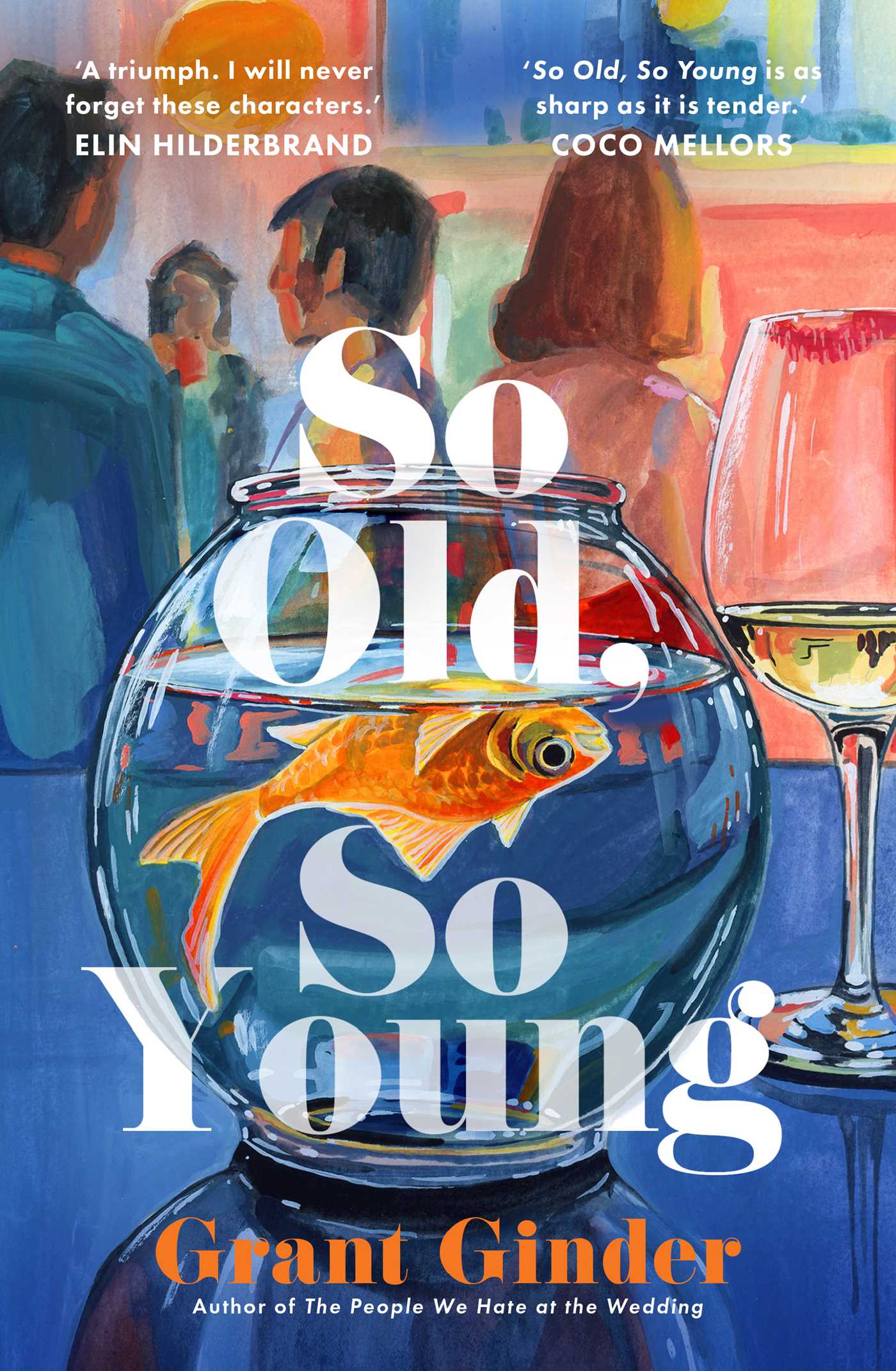 Book cover of 'So Old, So Young' with a fishbowl and people in the background