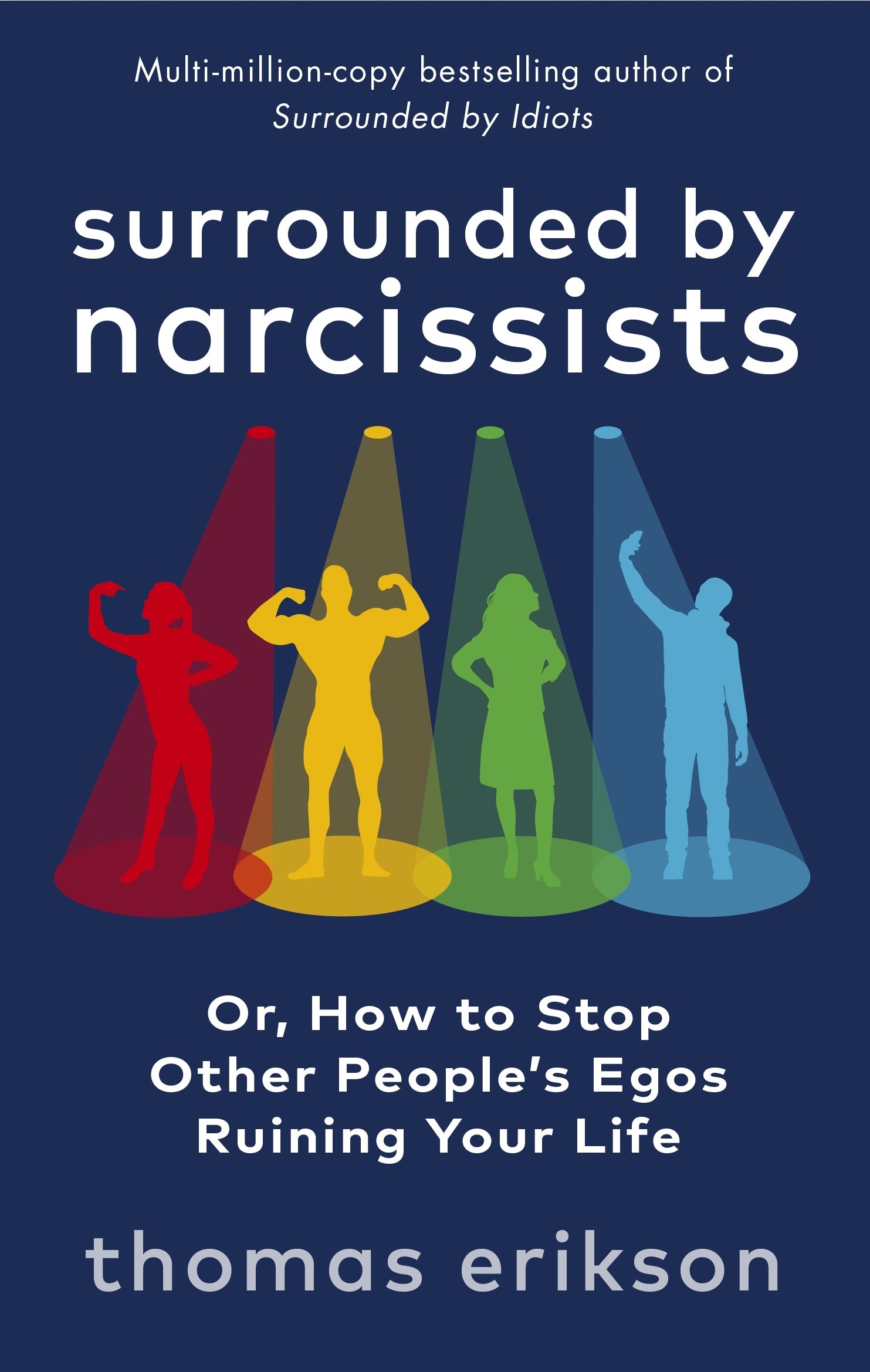 Book cover of 'Surrounded by Narcissists' with colorful figures under spotlights on a blue background.