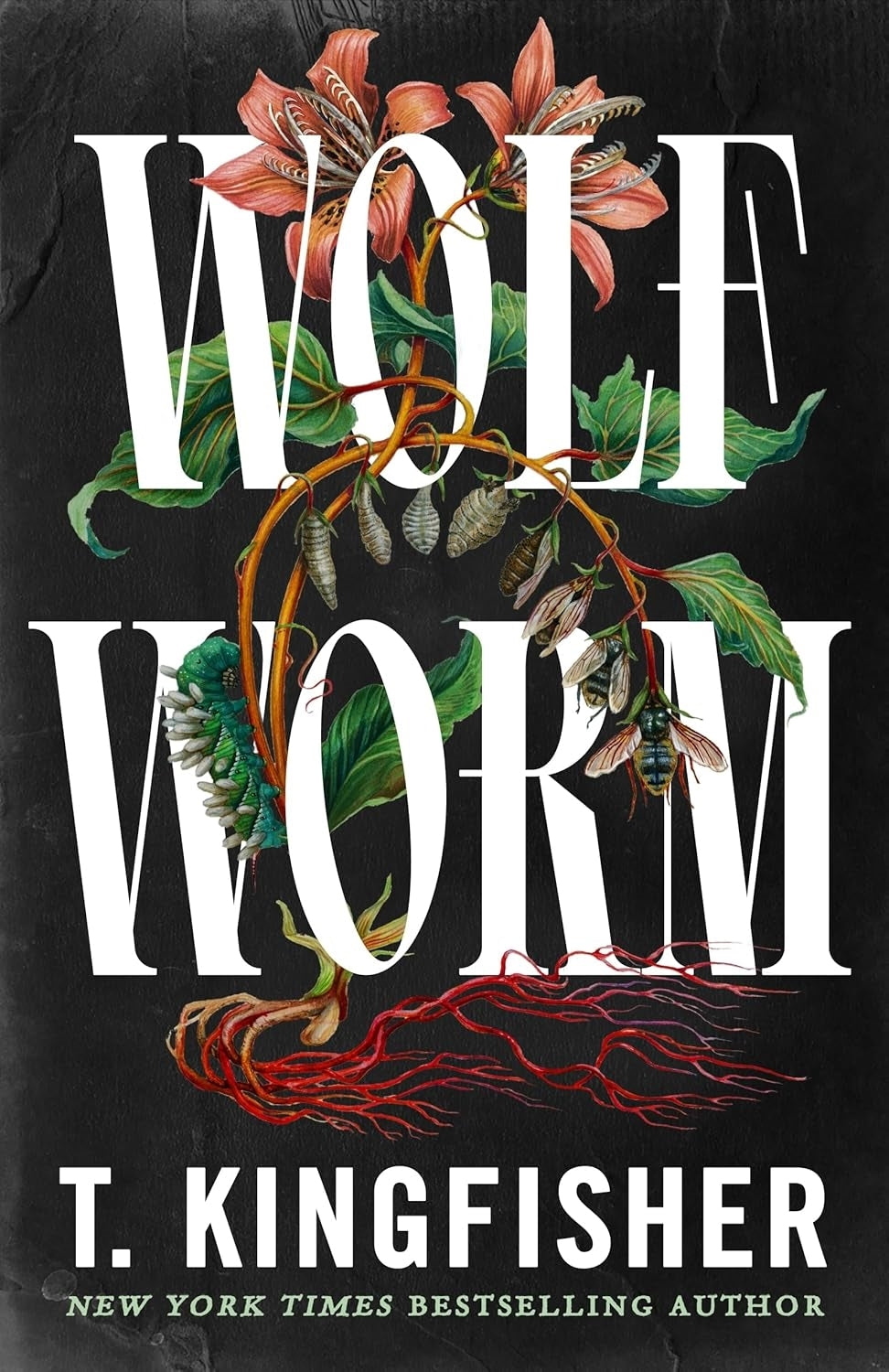 Book cover of 'Wolf Worm' by T. Kingfisher with floral and root design.