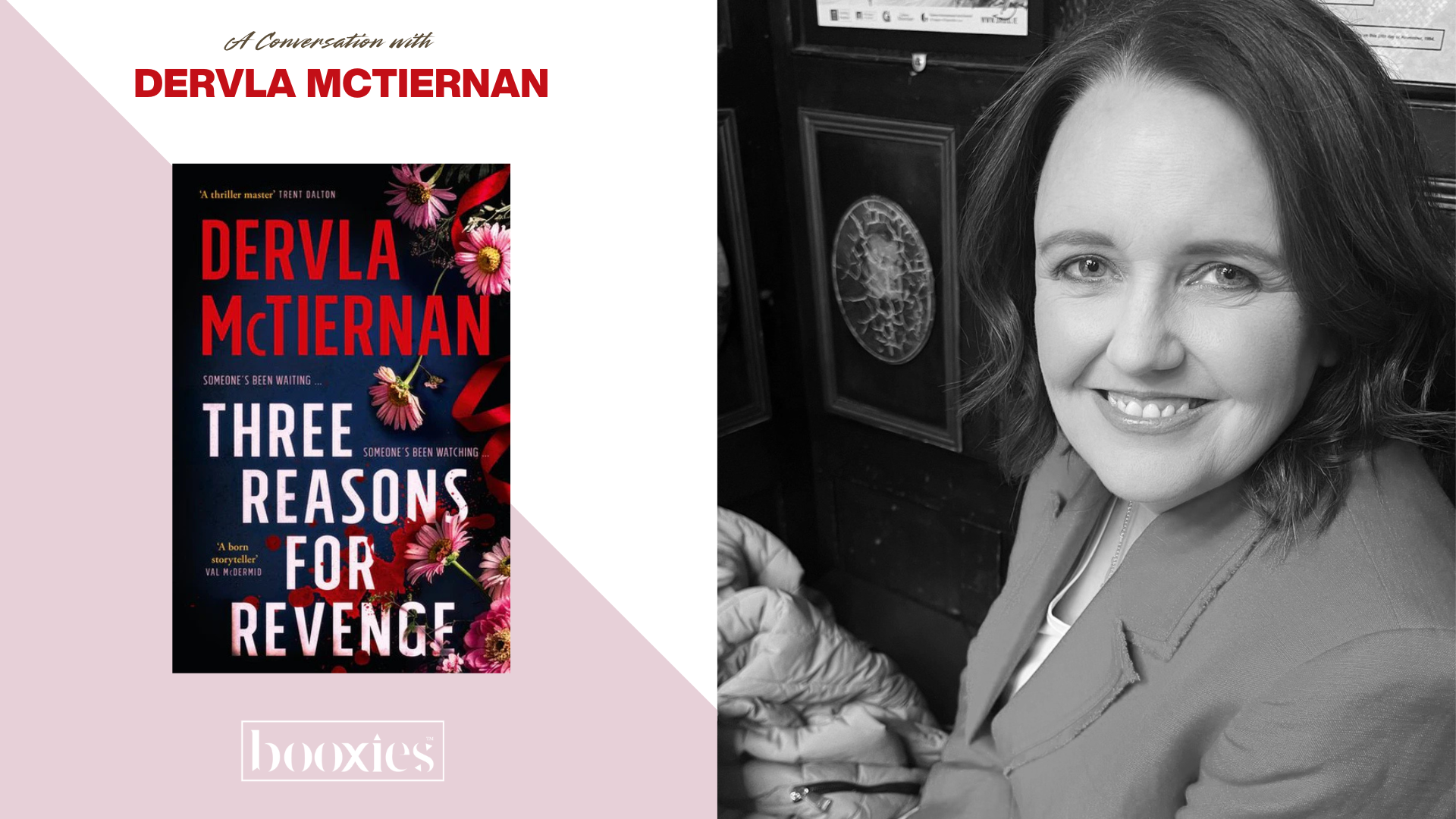 a conversation with Dervla McTiernan author of Three Reasons for Revenge