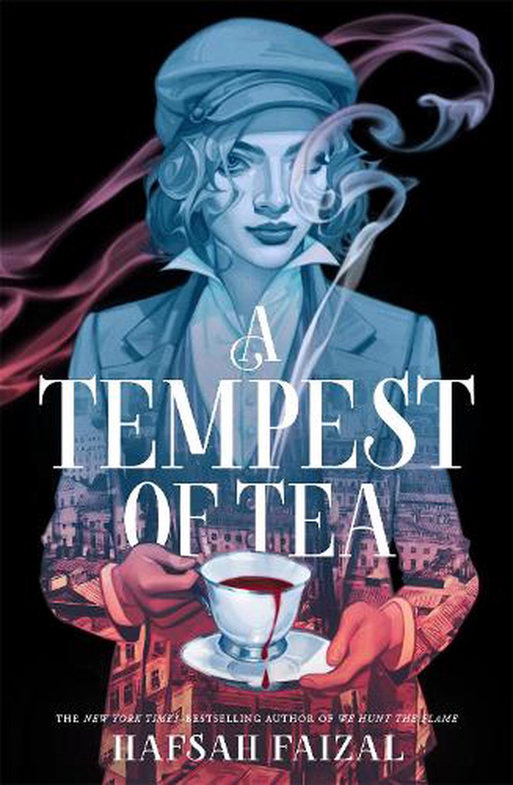 a tempest of tea by Hafsah Faizal