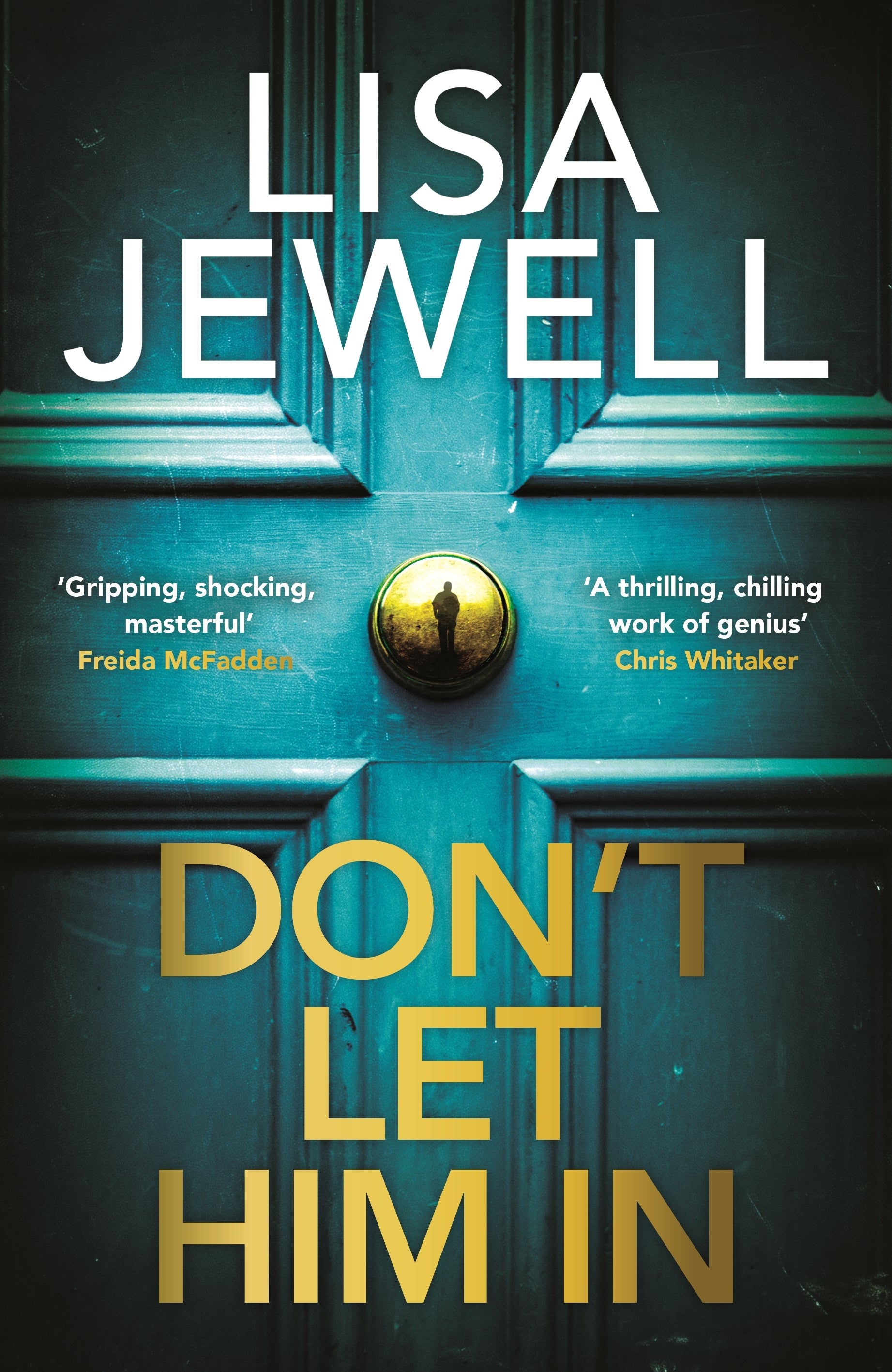 Book cover of 'Don't Let Him In' by Lisa Jewell with a blue door and gold doorknob.