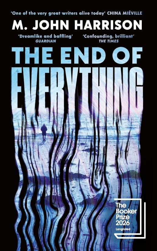 Book cover for 'The End of Everything' by M. John Harrison, featuring a black background, large white title text, and a central blue-toned scene with vertical dark distorted lines and a small figure near the water.