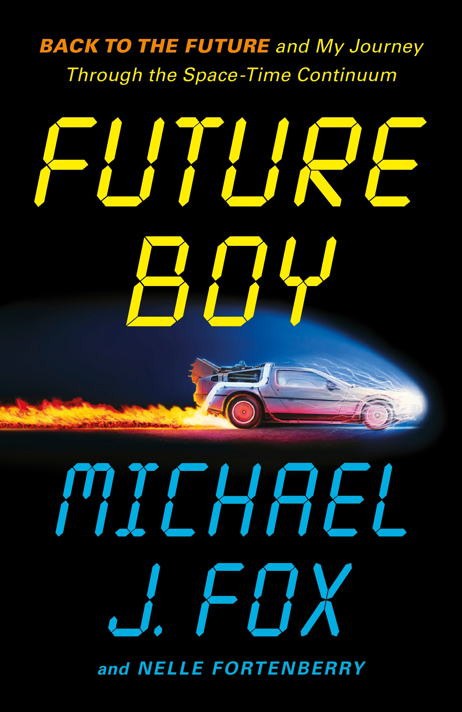 Book cover of 'Future Boy' by Michael J. Fox and Nelle Fortenberry with a time machine graphic.