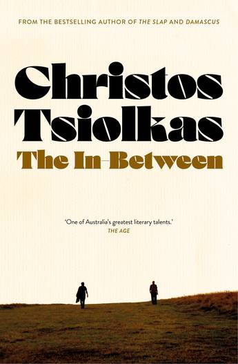the in between by Christos Tsiolkas