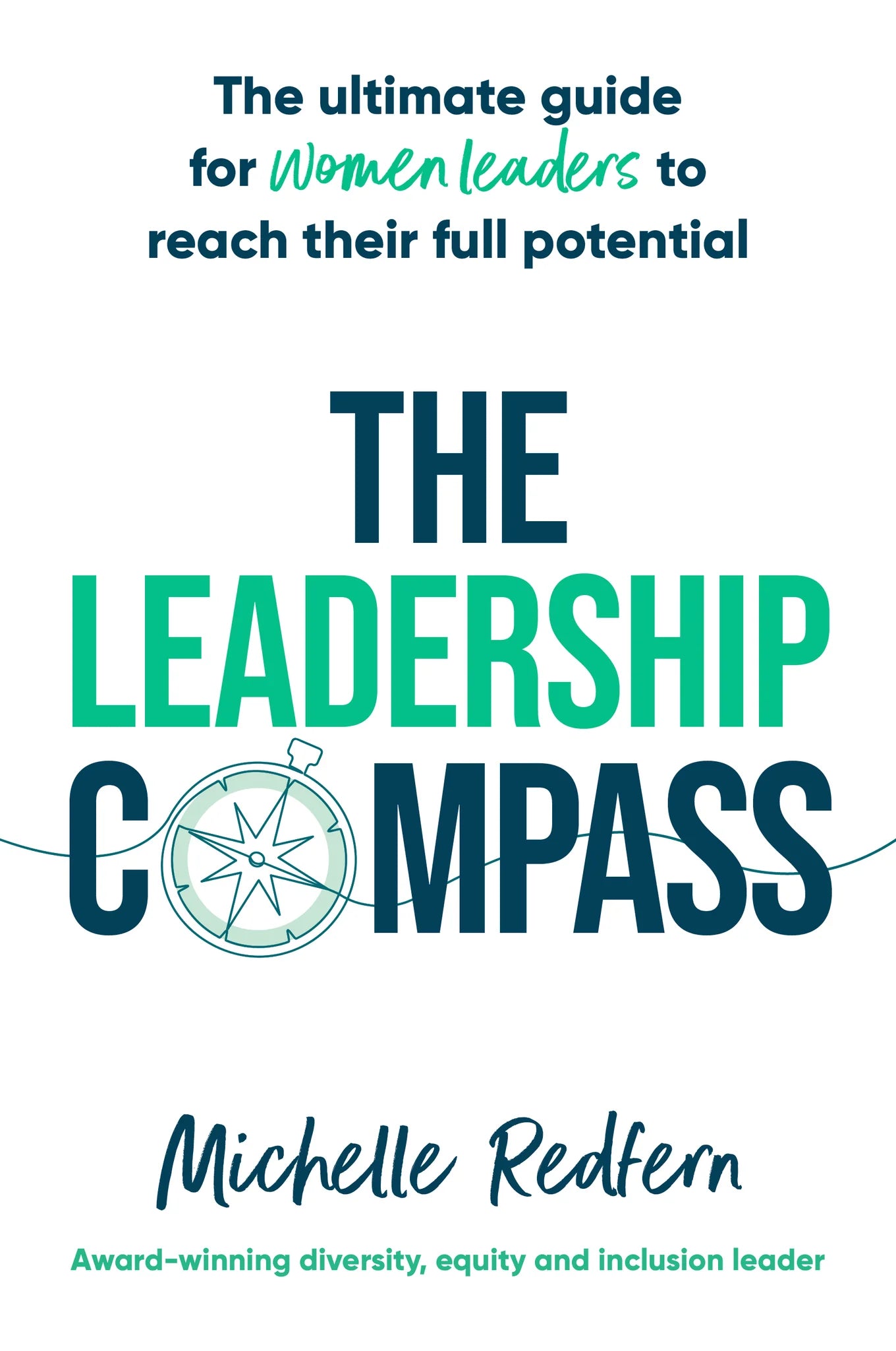 The leadership compass by Michelle Redfern