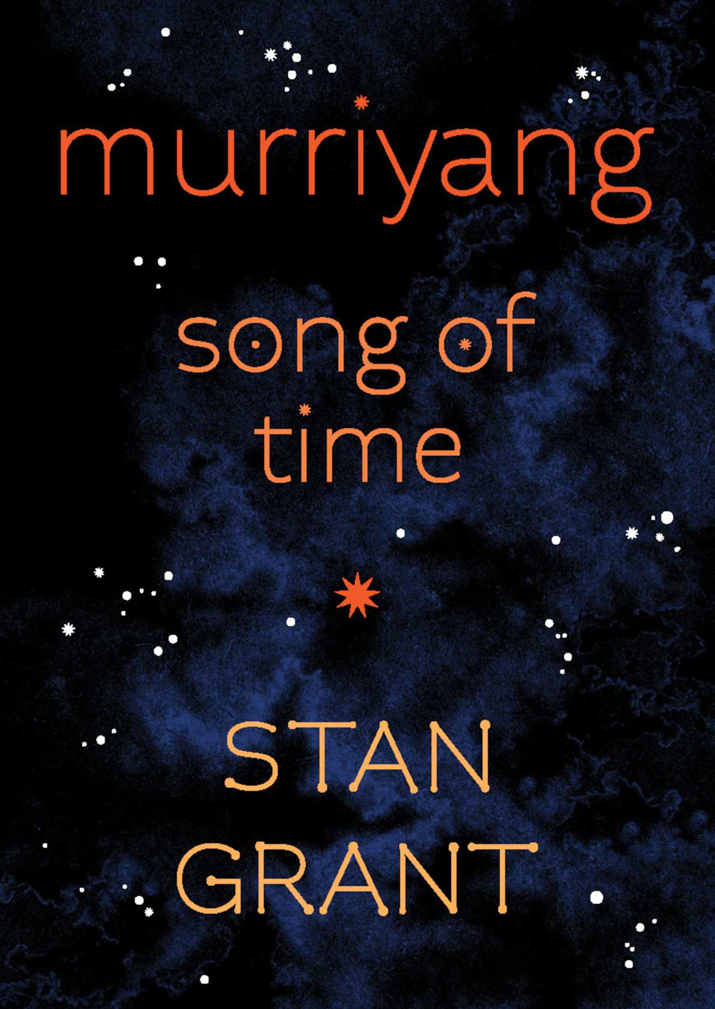 murriyang song of time by Stan Grant