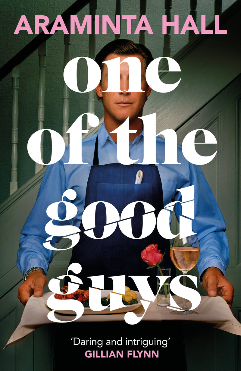 one of the good guys by Araminta Hall