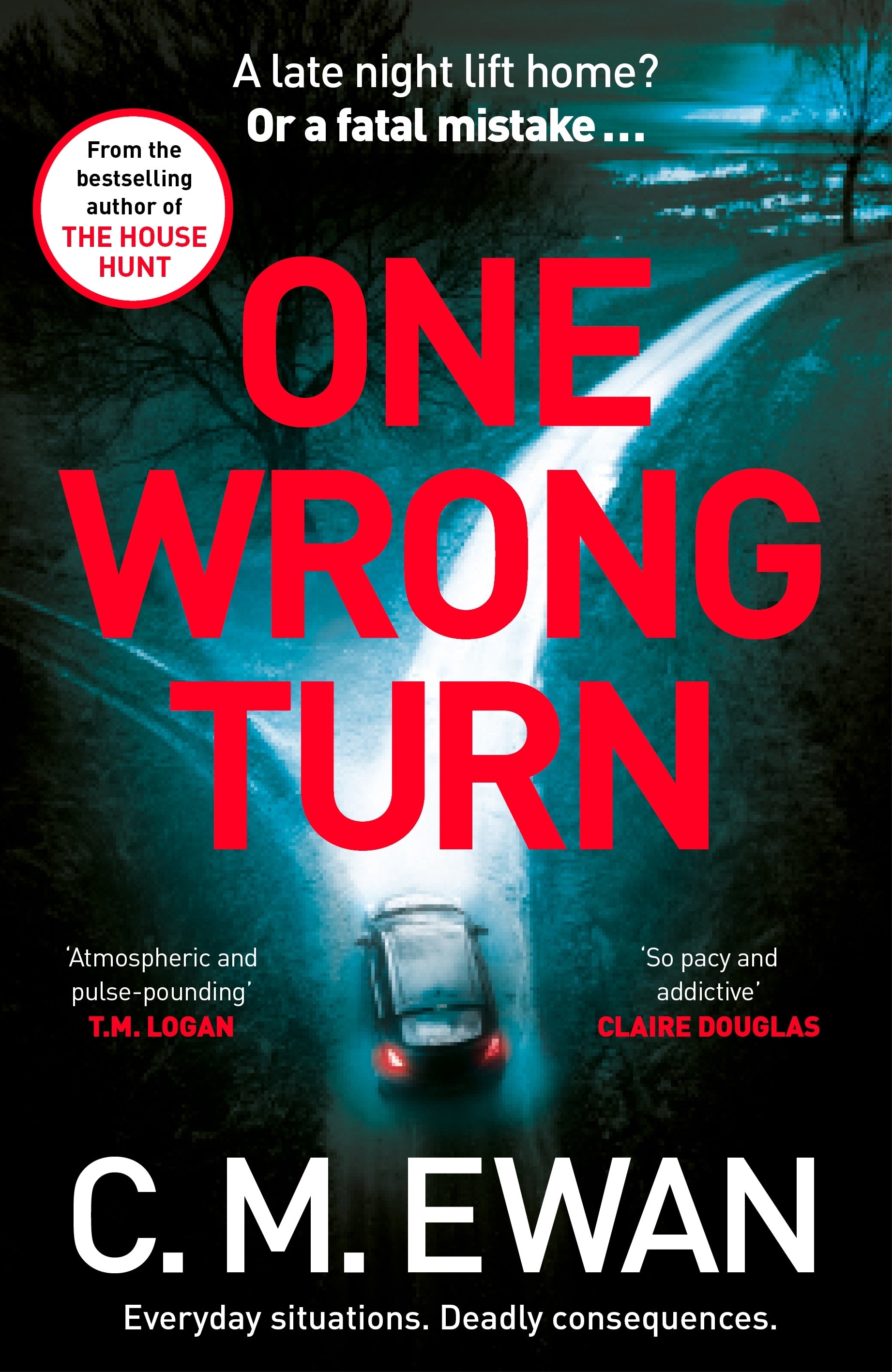 one wrong turn by C.M. Ewan