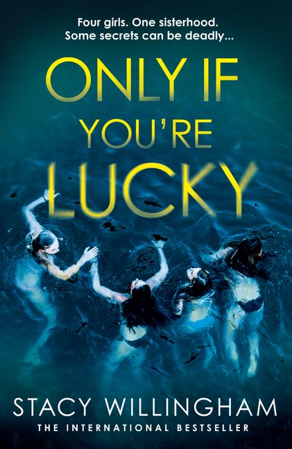 only if you're lucky by Stacy Willingham