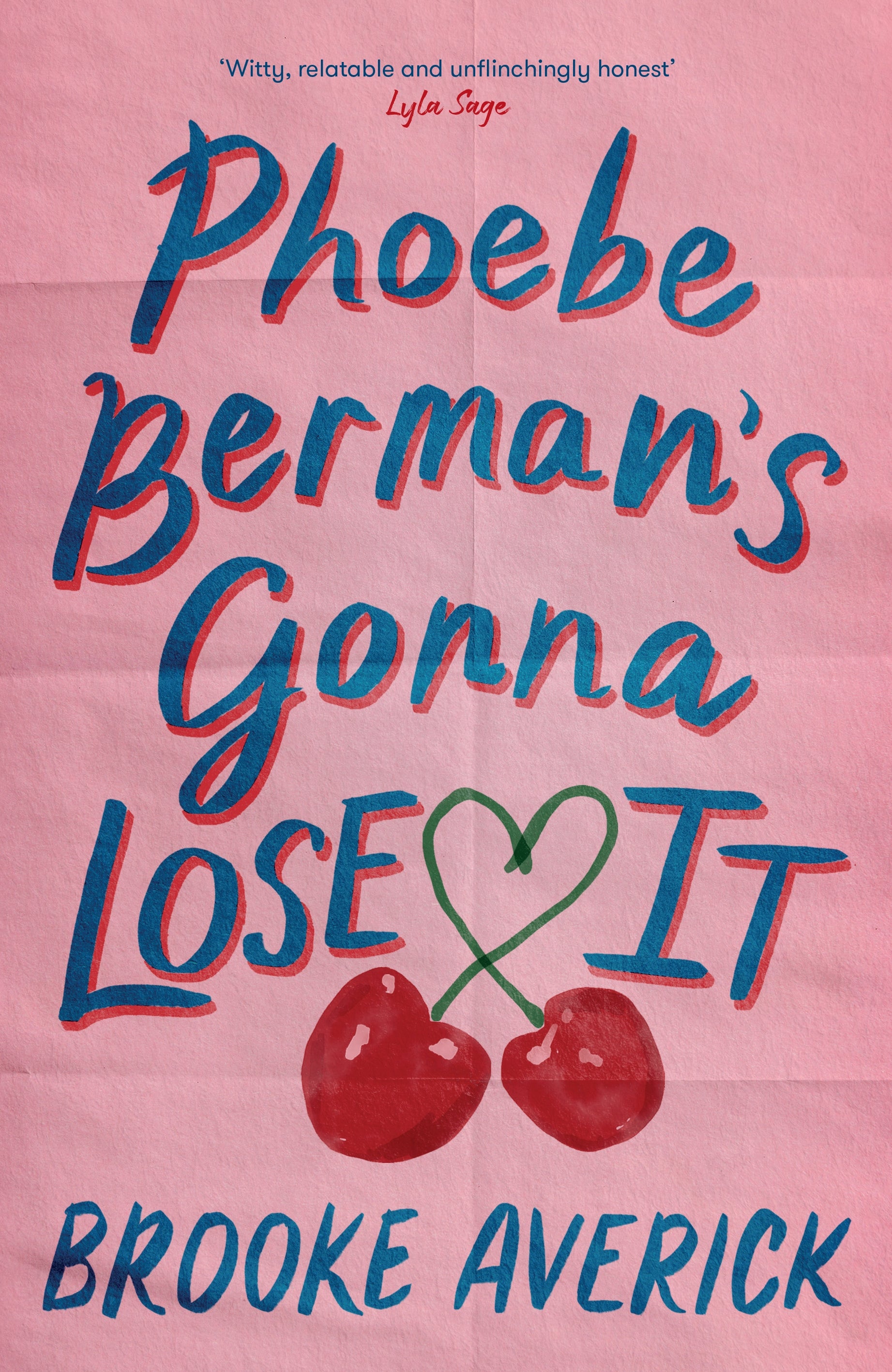 Book cover of 'Phoebe Berman's Gonna Lose It' by Brooke Averick with a pink background and red cherries.