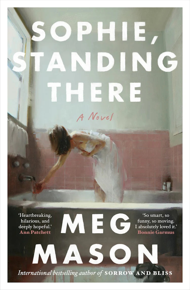 sophie standing there by Meg Mason