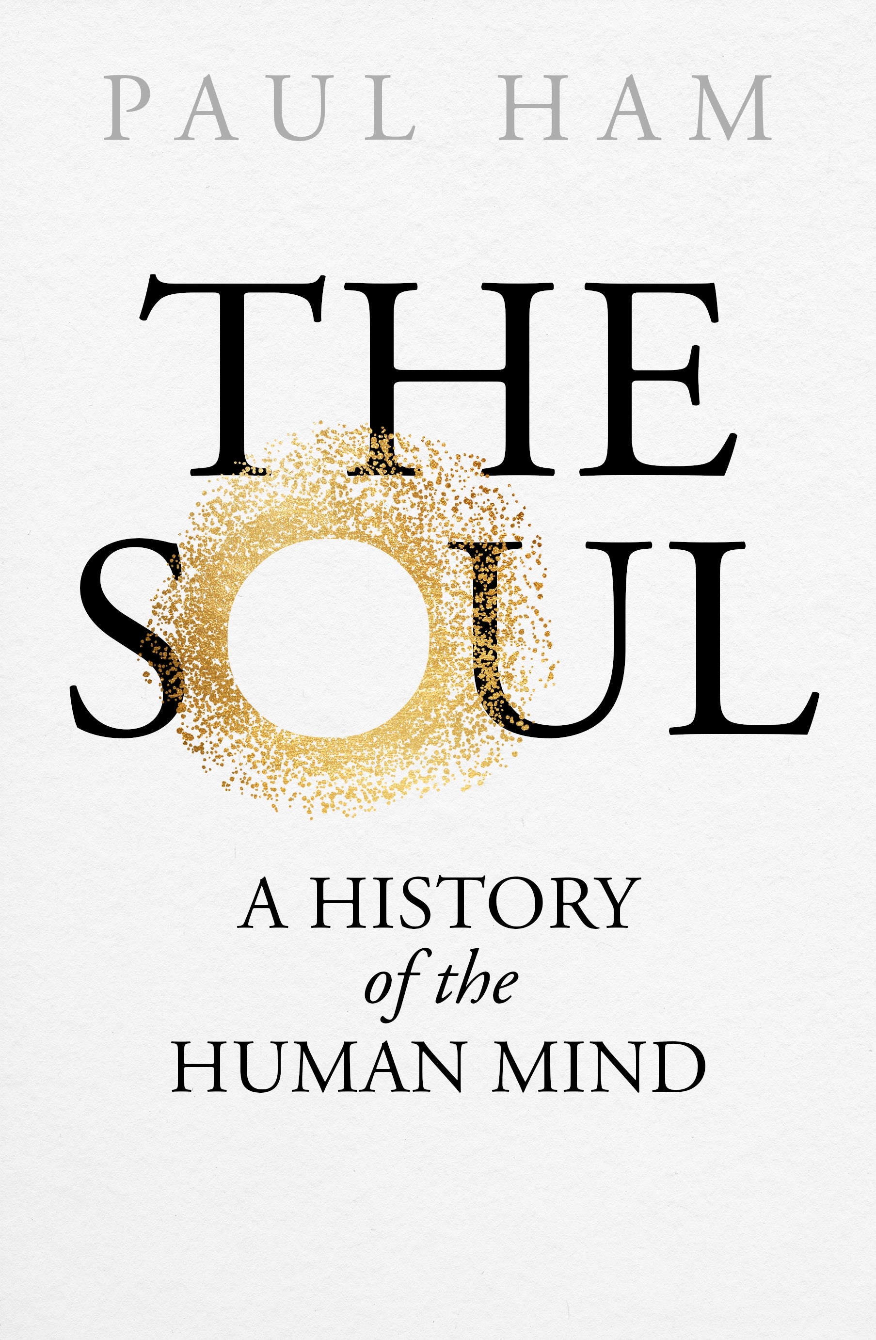 the soul by Paul Ham