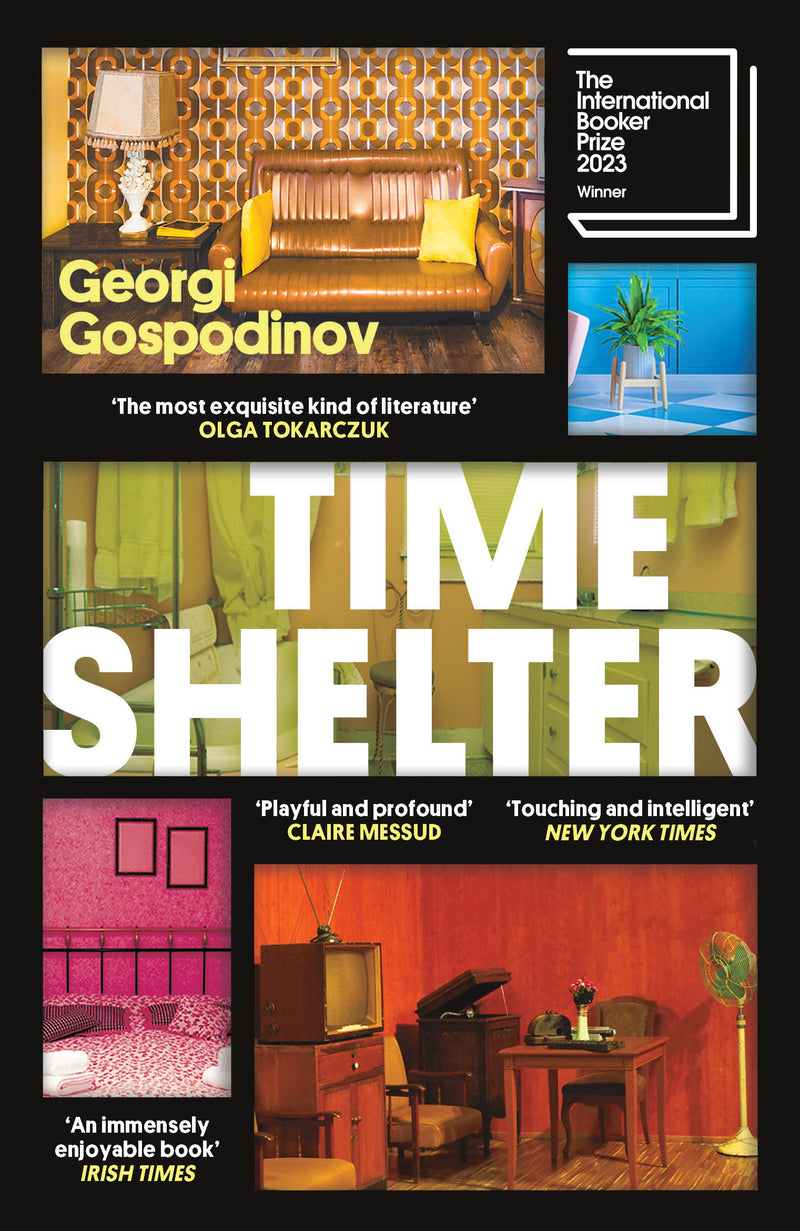 time shelter by Georgi Gospodinov