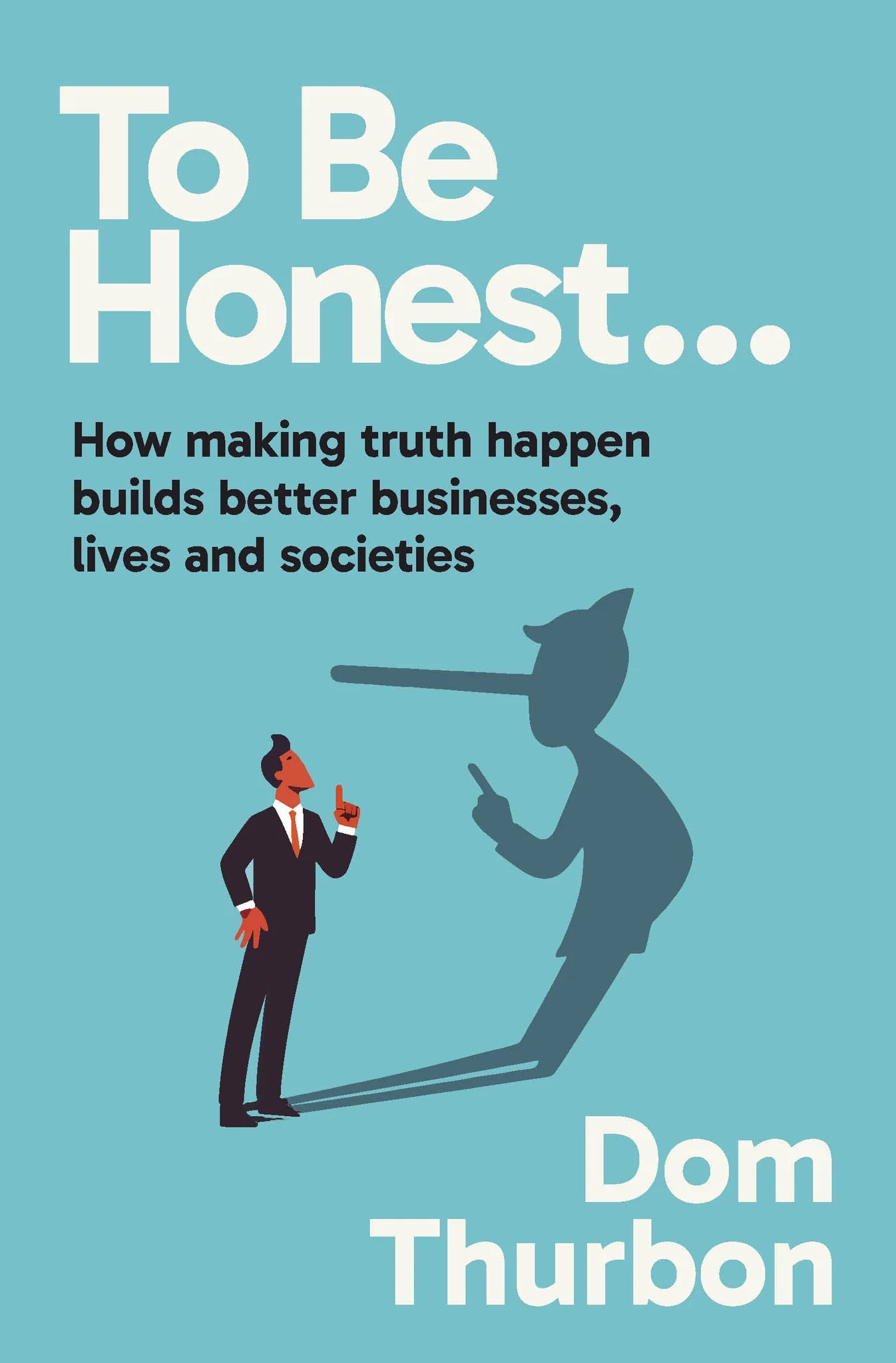 Book cover of 'To Be Honest' by Dom Thurbon with a blue background and silhouette illustration.