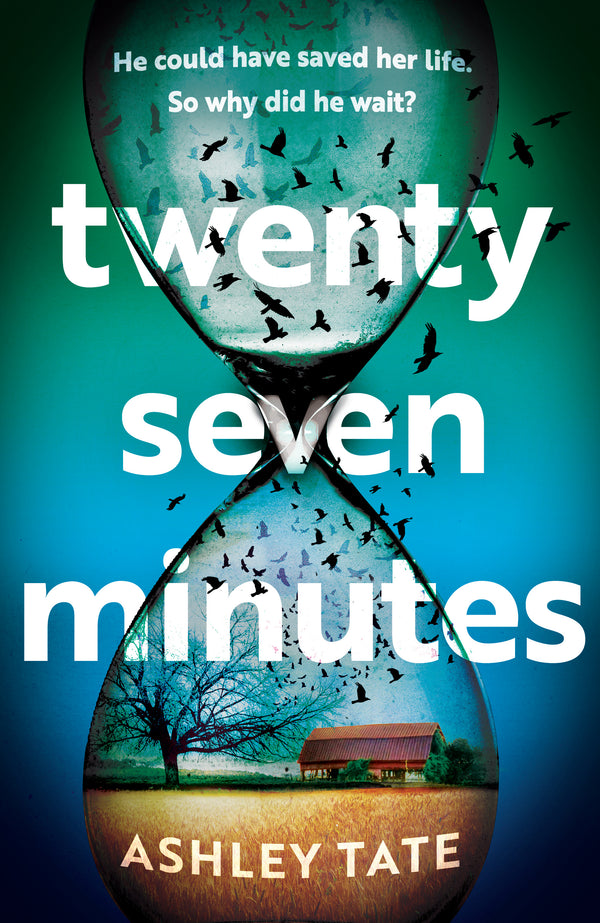 Twenty seven minutes by Ashley Tate