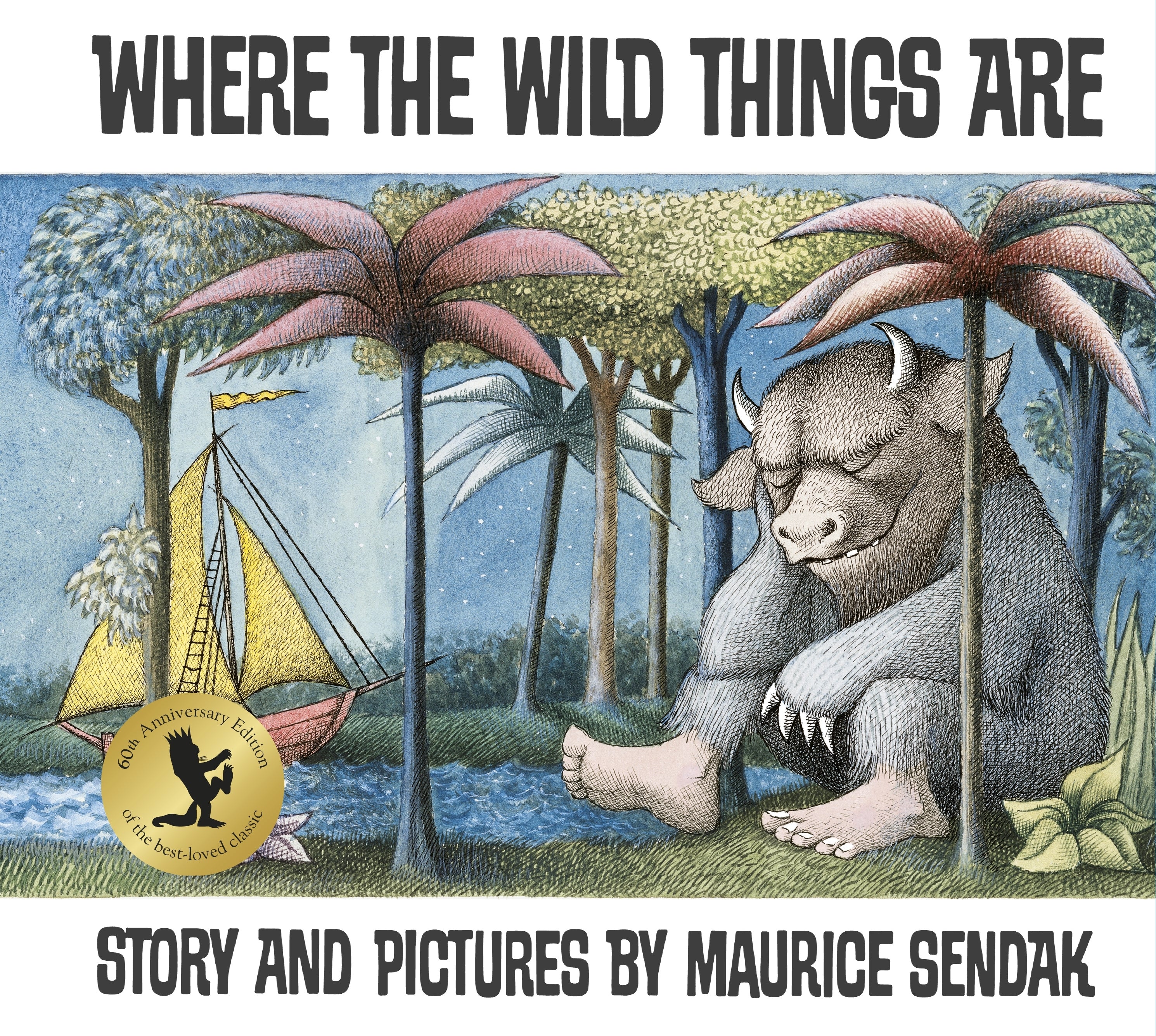 Where The Wild Things Are by Maurice Sendak 