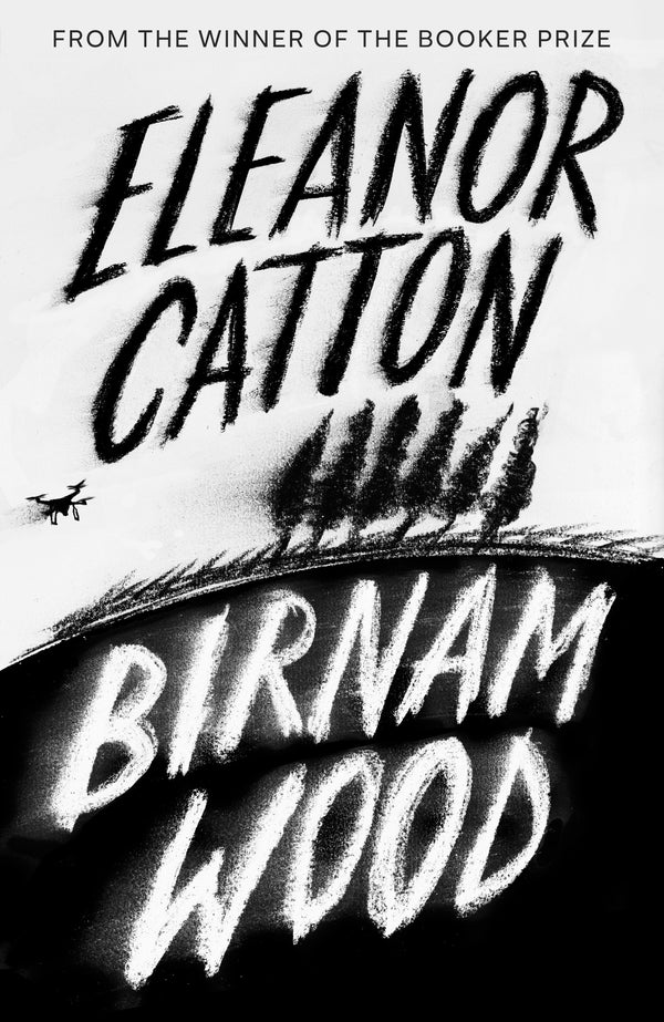 Birnam wood by Eleanor Catton