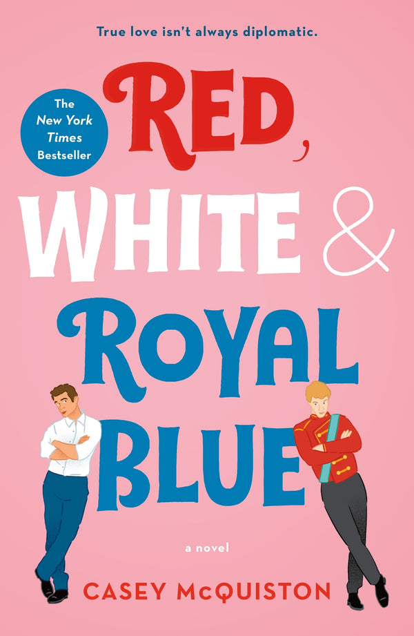 Red white and royal blue by Casey McQuiston