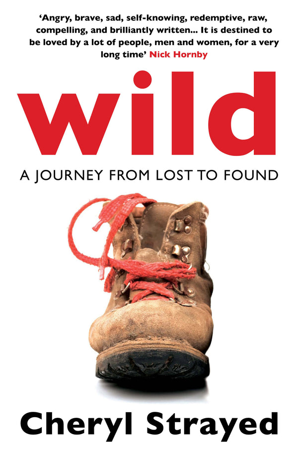 Wild a journey from lost to found by Cheryl Strayed bio non fiction booxies