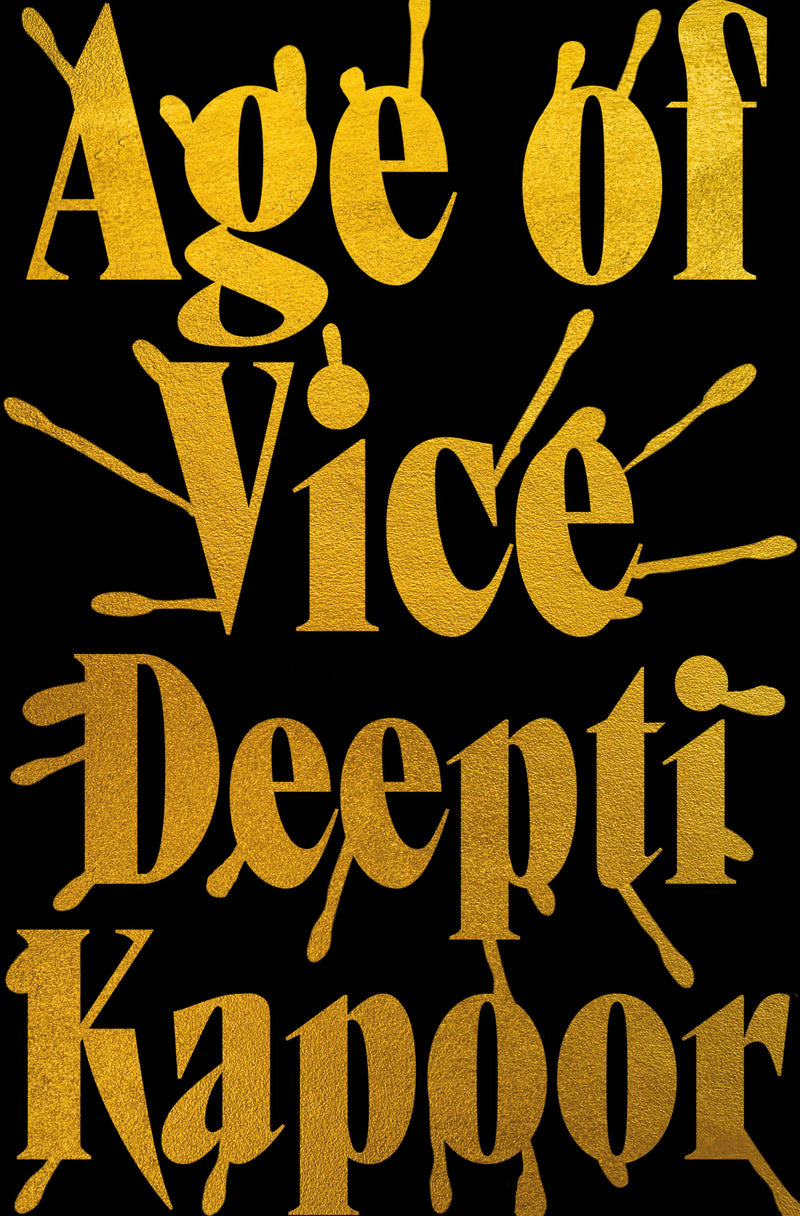 age of vice by Deepti Kapoor