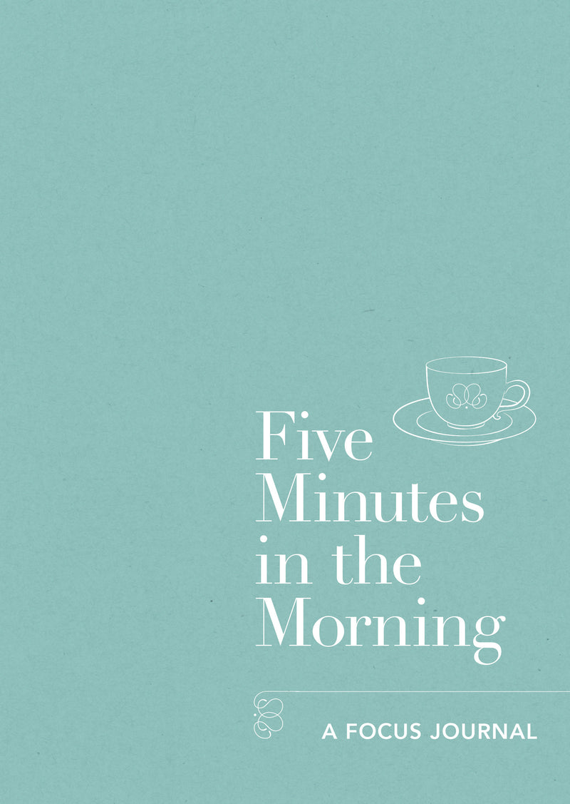 five minutes in the morning a focus journal