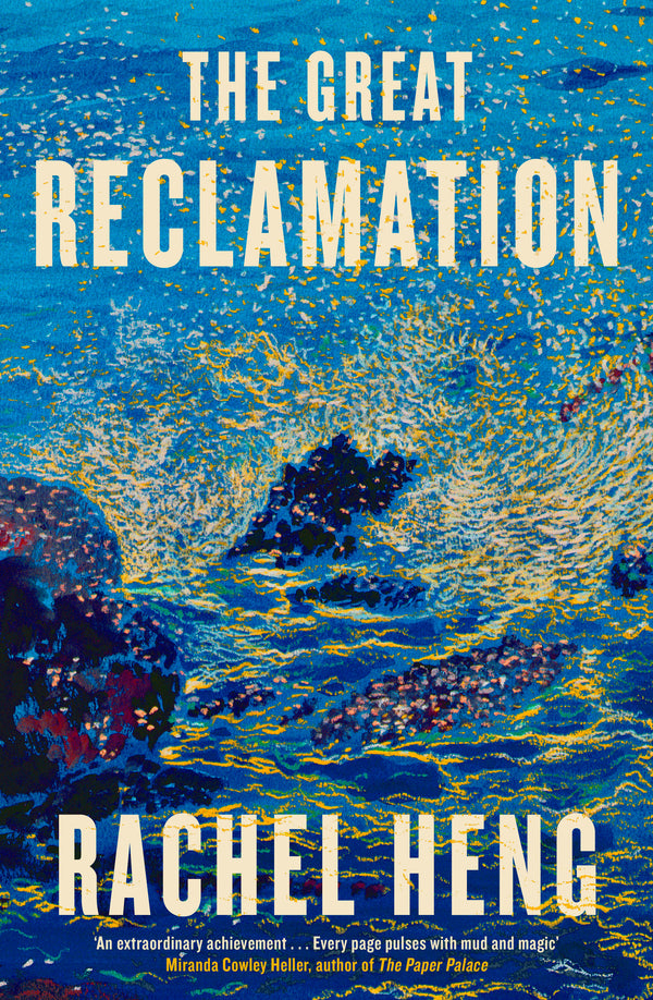 the great reclamation by Rachel Heng