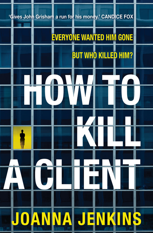 How to kill a client by Joanna Jenkins