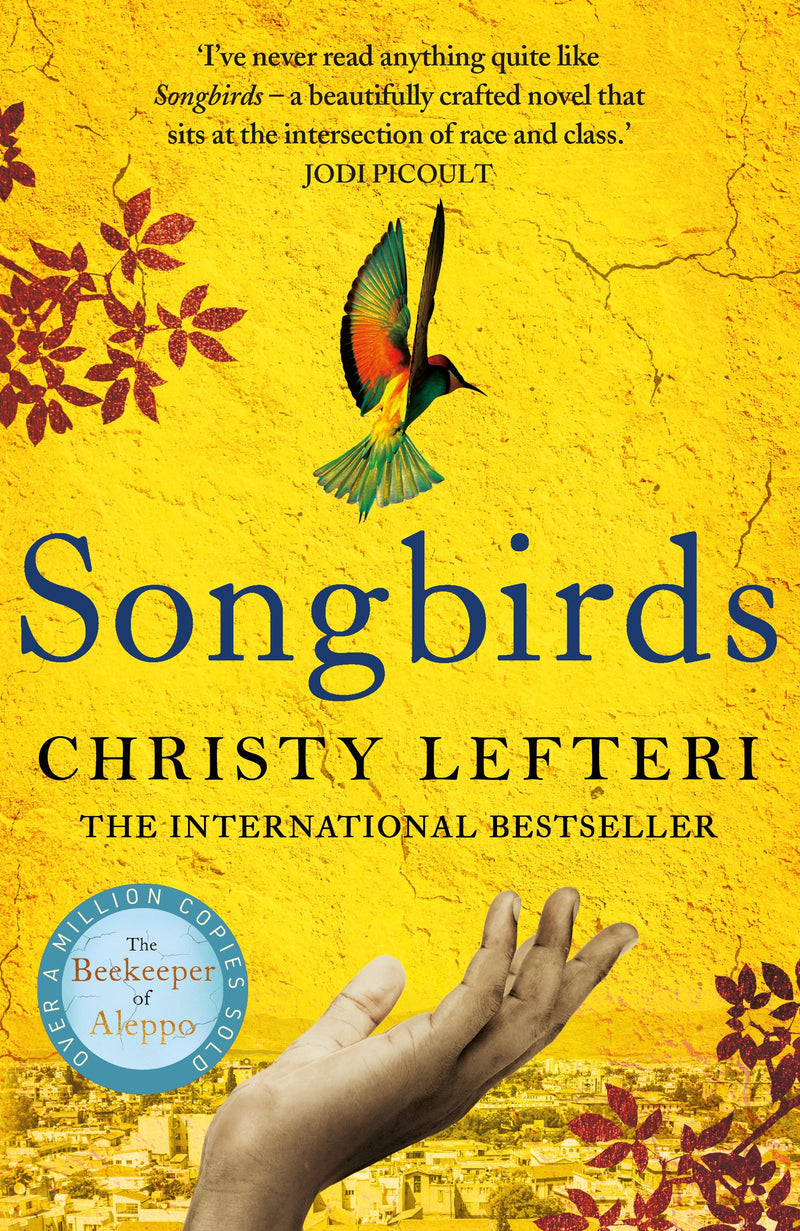 Songbirds by Christy Lefteri fiction best seller of the beekeeper of aleppo booxies collection