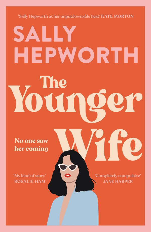 The younger wife by Sally Hepworth thriller booxies